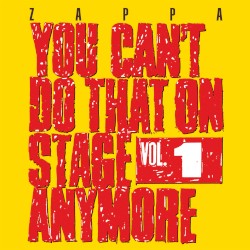 You Can’t Do That on Stage Anymore, Vol. 1