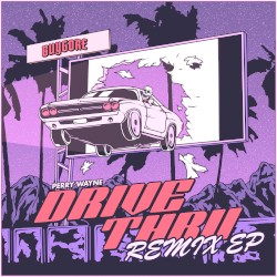 Drive Thru (The Remixes)