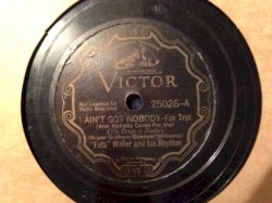 I Ain't Got Nobody / Rosetta