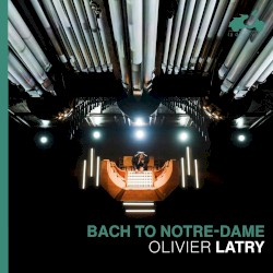 Bach to Notre-Dame