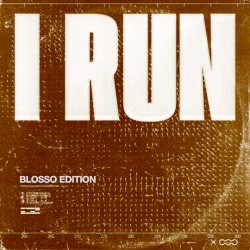 I Run (Blosso edition)