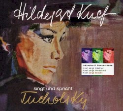 Hildegard Knef spricht und singt Tucholsky