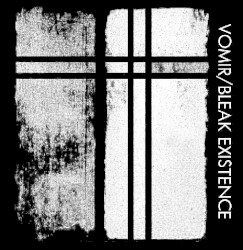 Vomir / Bleak Existence
