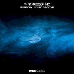 Sorrow / Liquid Groove