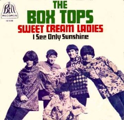 Sweet Cream Ladies / I See Only Sunshine