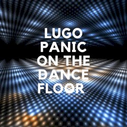 Panic on the Dance Floor