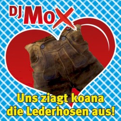 Uns ziagt koana die Lederhosen aus!