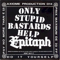 Only Stupid Bastards Help Epitaph