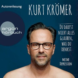 Du darfst nicht alles glauben, was du denkst. Meine Depression