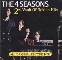 The 4 Seasons 2nd Vault of Golden Hits