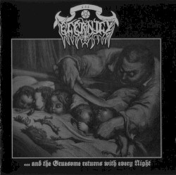 ...and the Gruesome Returns with Every Night