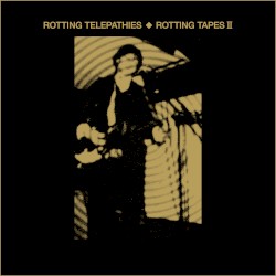 Rotting Tapes II