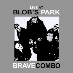 Live at Blob's Park