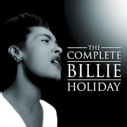 The Complete Billie Holiday