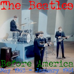 Before America: May 1963–January 1964