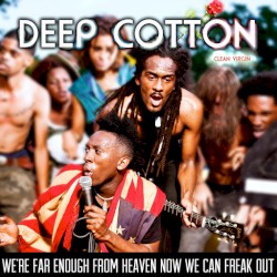 We're Far Enough from Heaven Now We Can Freak Out