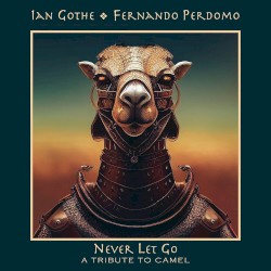 Never Let Go - A Tribute to Camel