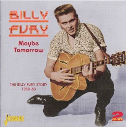 Maybe Tomorrow: The Billy Fury Story 1958-60