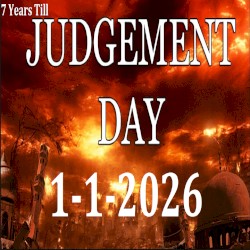 7 Years Till Judgement Day (Revelations Day = 1/1/2026)