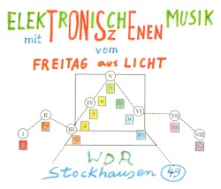 ELEKTRONISCHE MUSIK mit TONSZENEN, vom FREITAG aus LICHT