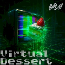 Virtual Dessert
