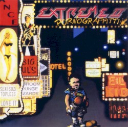 Extreme II: Pornograffitti (A Funked Up Fairy Tale)