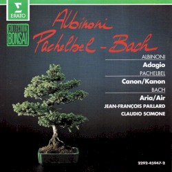 Pachelbel: Canon / Albinoni: Adagio