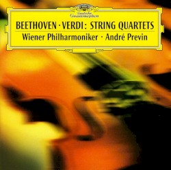 Beethoven · Verdi: String Quartets