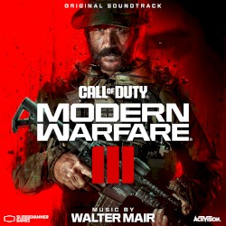 Call of Duty®: Modern Warfare III (Original Soundtrack)
