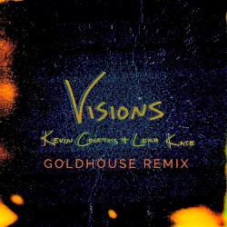 Visions (Goldhouse remix)