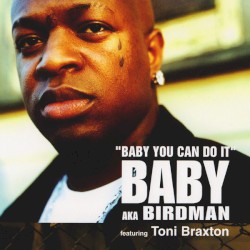 Baby You Can Do It