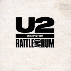 Excerpts From Rattle and Hum