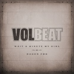 Wait a Minute My Girl / Dagen før