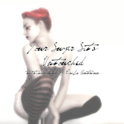 Your Sugar Sits Untouched