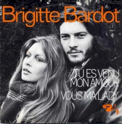 Tu es venu mon amour / Vous ma lady