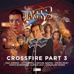 Blake's 7: Crossfire Part 3