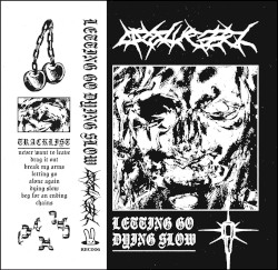 Letting Go, Dying Slow