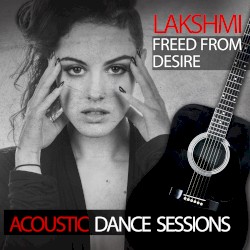 Freed From Desire (Acoustic Dance Sessions)