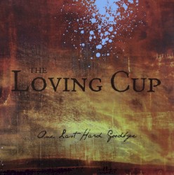 One Last Hard Goodbye