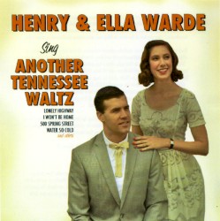 Henry & Ella Warde Sing Another Tennessee Waltz