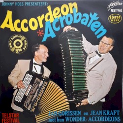 Johnny Hoes presenteert: Accordeon acrobaten