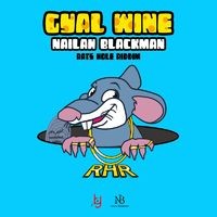 Gyal Wine: Rats Hole Riddim