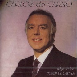 Que se fez homem de cantar