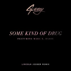 Some Kind of Drug (Lincoln Jesser remix)