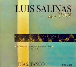 Luis Salinas en Vivo - Día 2 (Tango)