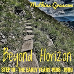 STEP III - The Early Years (1988-1989) - "Beyond Horizon"