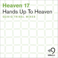 Hands up to Heaven (Qubiq Tribal mixes)