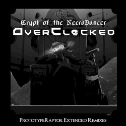 Crypt of the NecroDancer OverClocked (PrototypeRaptor Extended Remixes)