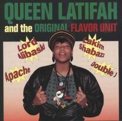 Queen Latifah And The Original Flavor Unit