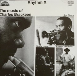 Rhythm X: The Music of Charles Brackeen